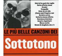 Sottotono - Le Piu' Belle Canzoni