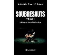 Soubresauts: Tome I