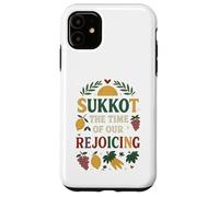 Souccot The Time of Our Rejoicing Coque pour iPhone 11