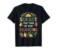 Souccot The Time of Our Rejoicing T-Shirt