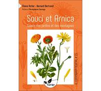 Souci et arnica - Soleils des jardins et des montagnes - Vol. 23