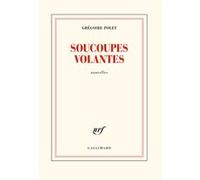 Soucoupes volantes Grégoire Polet (Auteur)