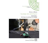 Soudage des plastiques Généralités. Technique et pratique du soudage - Steve Le Nigen - Publibook - broché - Guide