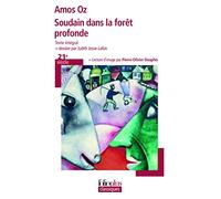 Amos Oz – Soudain dans la forêt profonde – Roman – Poche