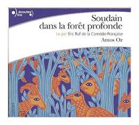 Soudain Dans La Forêt Profonde