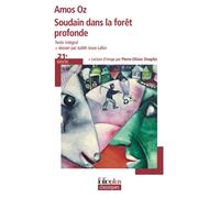 Soudain dans la forêt profonde - Amos Oz - Gallimard - Poche - Roman