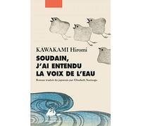Soudain, j'ai entendu la voix de l'eau