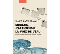 Soudain, j'ai entendu la voix de l'eau