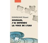 Soudain, j'ai entendu la voix de l'eau