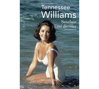 Tennessee Williams – Soudain l'été dernier – Éditions Robert Laffont