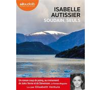 Soudain, seuls: Livre audio 1 CD MP3