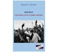 Soudan - Coulisses D'une Guerre Oubliee