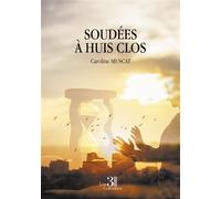 Soudées à huis clos - Caroline Muscat - Trois Colonnes - broché - Autobiographie