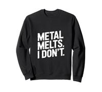 Souder Le métal Fait Fondre I Don't Strong Welder Pride Sweatshirt