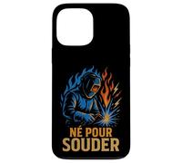 Soudeur Né pour Souder - Métier Soudure Industrielle Coque pour iPhone 13 Pro Max