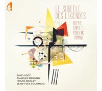 Charles Berling, Frank Braley, Farjot, Beffa – Souffle des Légendes – Calliope