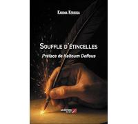 Souffle d'étincelles: Préface de Keltoum Deffous