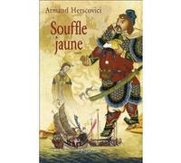 Souffle jaune Armand Herscovici (Auteur)