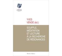 Souffle, méditation et lecture à la recherche de résonances