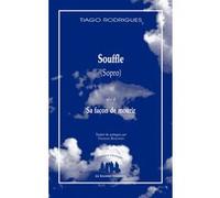 Souffle (Sopro) suivi de Sa façon de mourir Tiago Rodrigues (Auteur), Thomas Resendes (Traduction)