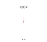 Souffle - Stéphane Ebner - Esperluète Eds - relié - Poésie