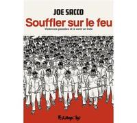 Joe Sacco – Souffler sur le feu – Violences passées et à venir en Inde – Cartonné – Futuropolis