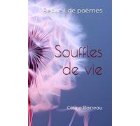 Souffles de vie: Recueil de poèmes