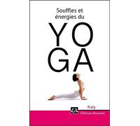 Souffles et énergies du Yoga