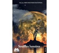 Souffles lunaires - Nicaise Mounoundzi Batonda - Renaissance Africaine - relié - Poésie