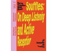 Souffles - On Deep Listening And Active Reception