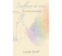Souffleur de vers: Aux éclats arc-en-ciel