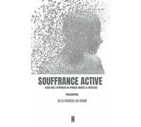 Souffrance active: Essai sur l'approche de Spinoza envers la tristesse