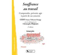 Souffrance au travail Comprendre, prévenir, agir à partir de cas concrets - Christophe Dejours - Chronique Sociale - broché - Etude