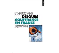 Souffrance en France: La banalisation de l'injustice sociale