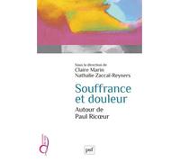 Souffrance et douleur. Autour de Paul Ricoeur - Claire Marin - Puf - broché - Essai