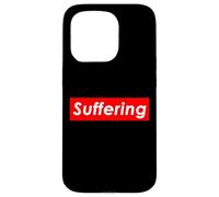 Souffrance Meme Douleur émotionnelle et Physique Détresse mentale Coque pour iPhone 15 Pro