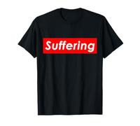 Souffrance Meme Douleur émotionnelle et Physique Détresse mentale T-Shirt