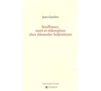 Souffrance, Mort Et Rédemption Chez Alexandre Soljénitsyne