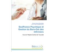 Souffrance Psychique et Gestion du Burn-Out des Infirmiers: Cas de l’Hôpital Central de Yaoundé