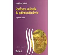 Souffrance spirituelle du patient en fin de vie