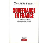 Souffrances en France. La banalisation de l'injustice sociale