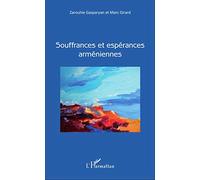 Souffrances et espérances arméniennes