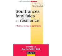 Souffrances familiales et résilience - Roland Coutanceau - Dunod - broché - Essai