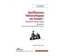 Jean Ferrette – Souffrances hiérarchiques au travail : l'exemple du secteur public – Broché