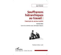 Jean Ferrette – Souffrances hiérarchiques au travail : l'exemple du secteur public – Broché