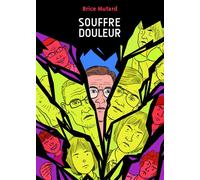 Souffre-Douleur - Bruce Mutard - Ca Et La Eds - broché - Bande dessinée