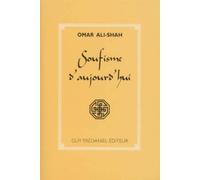 Soufisme d'aujourd'hui - Omar Ali-Shah - Tredaniel La Maisnie - broché - Livre