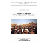 Soufisme et politique, entre Chine, Tibet et Turkestan