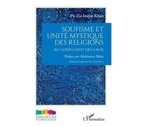 Pir Zia Inayat Khan – Soufisme et unité mystique des religions – Au confluent des eaux – Broché