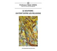 Soufisme (Le) : Un pont entre les religions